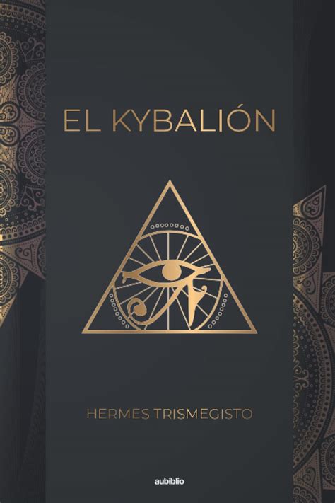 el kybalion de hermes trismegisto pdf|Libro El Kybalión en PDF, ePub, MOBI .